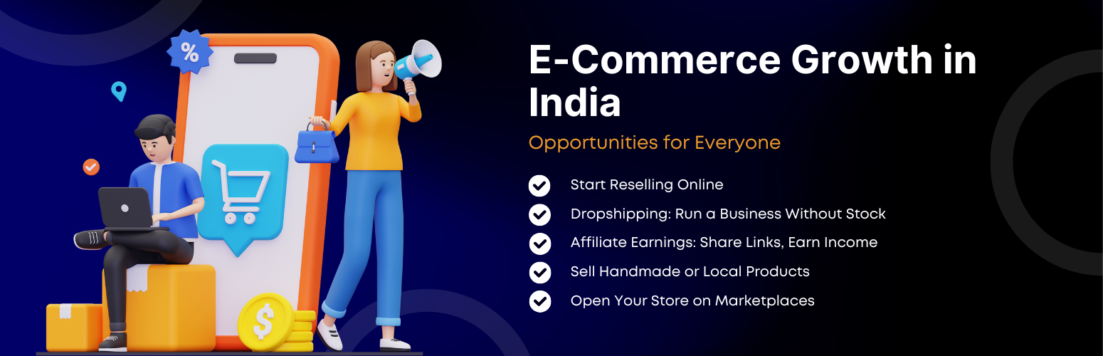E-Commerce Growth in India: Opportunities for Everyone