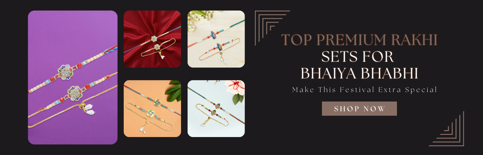 Top Premium Rakhi Sets for Bhaiya Bhabhi to Make This Festival Extra Special