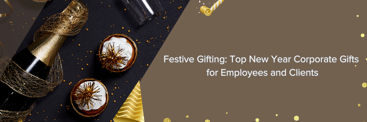 Festive Gifting: Top New Year Corporate Gifts for Employees and Clients