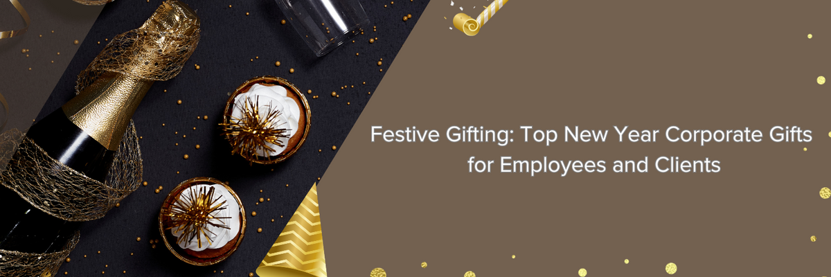 Festive Gifting: Top New Year Corporate Gifts for Employees and Clients
