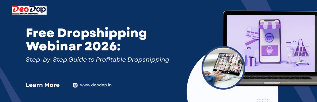 Free Dropshipping Webinar 2026: Step-by-Step Guide to Profitable Dropshipping