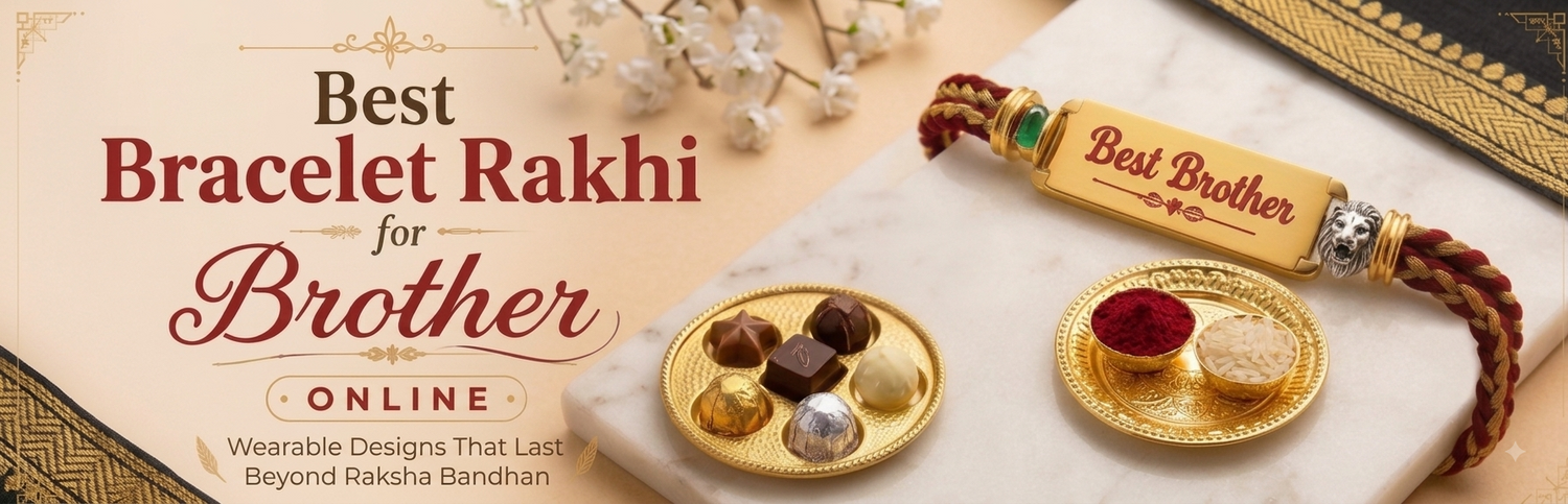 Best Bracelet Rakhi for Brother Online: Wearable Designs That Last Beyond Raksha Bandhan