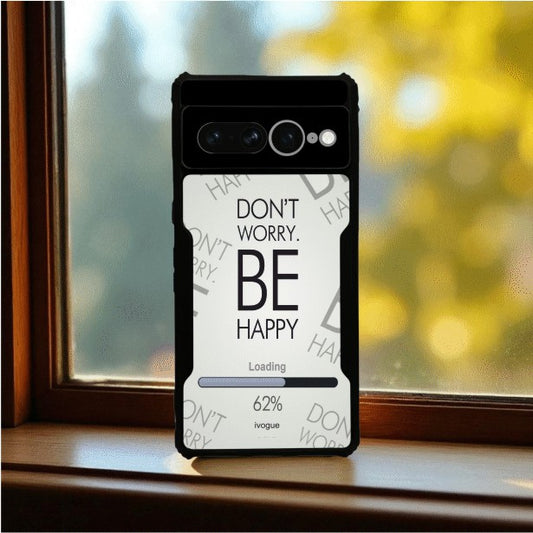 Be Happy Mobile Cover For Google Pixel 7 Pro