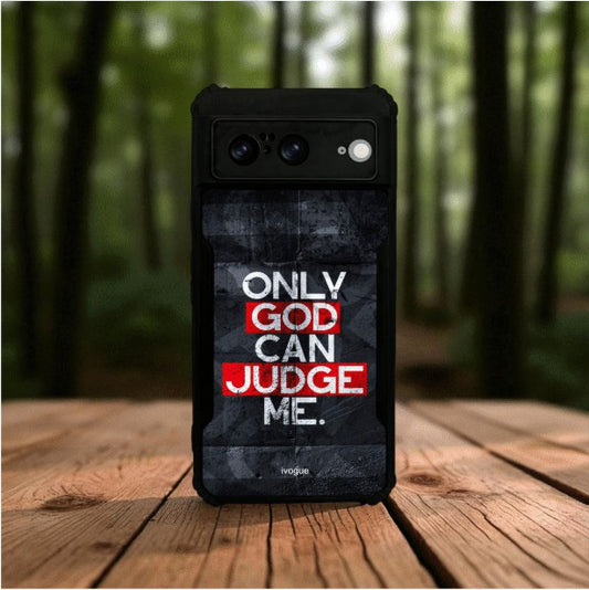 Only God Can Judge Me Mobile Cover For Google Pixel 8