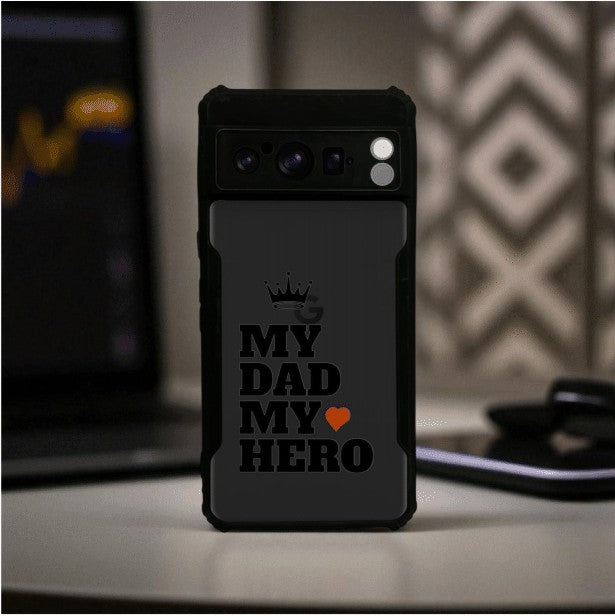 My Dad My Hero Mobile Cover For Google Pixel 8 Pro