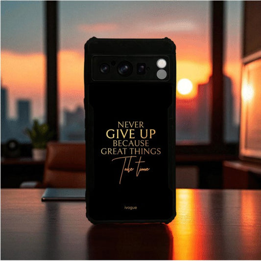 Never Give Up Mobile Cover For Google Pixel 8 Pro
