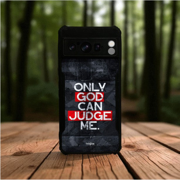 Only God Can Judge Me Mobile Cover For Google Pixel 8 Pro