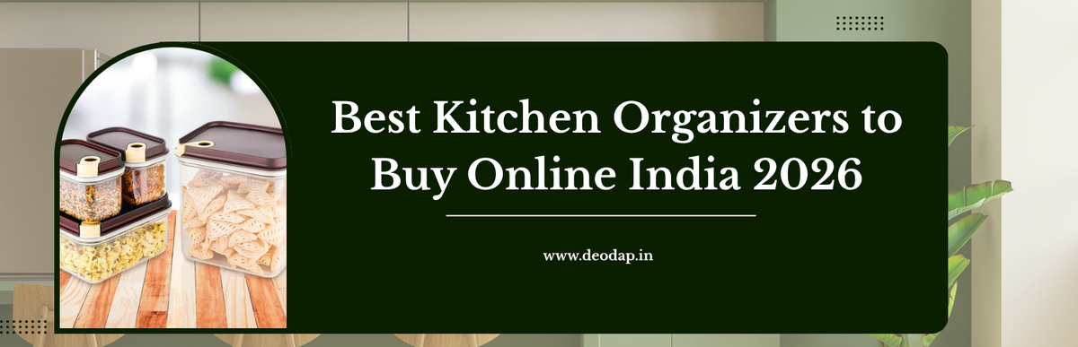 Best Kitchen Organizers to Buy Online India 2026