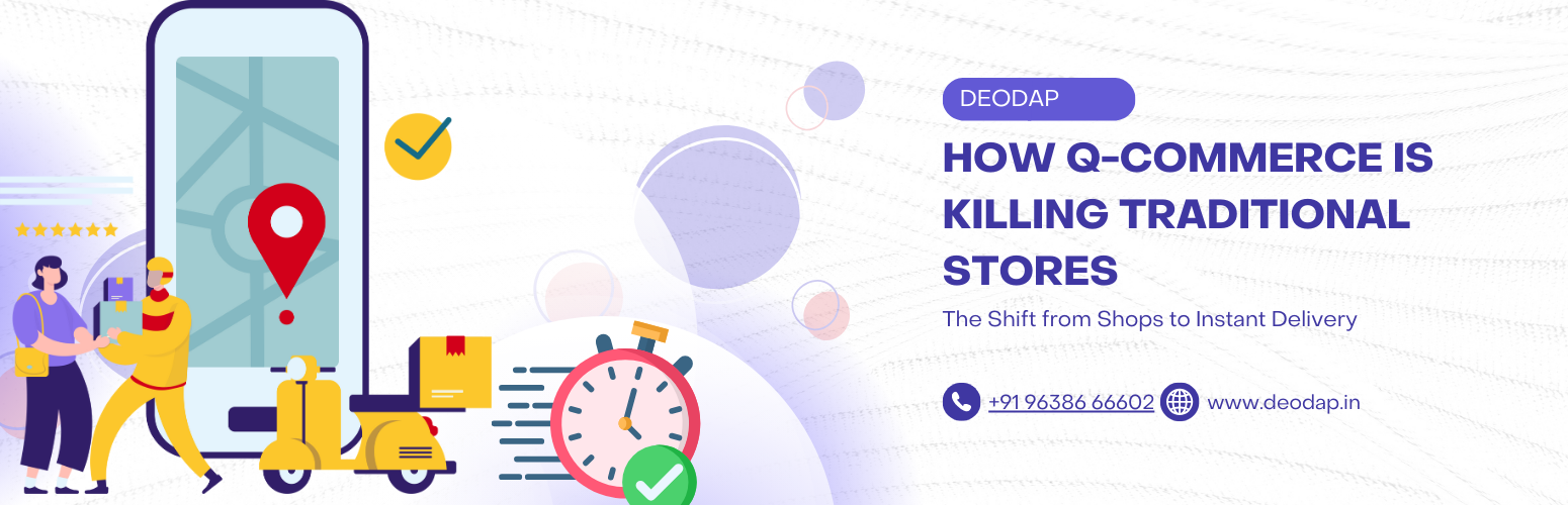 How Q-Commerce is Killing Traditional Stores