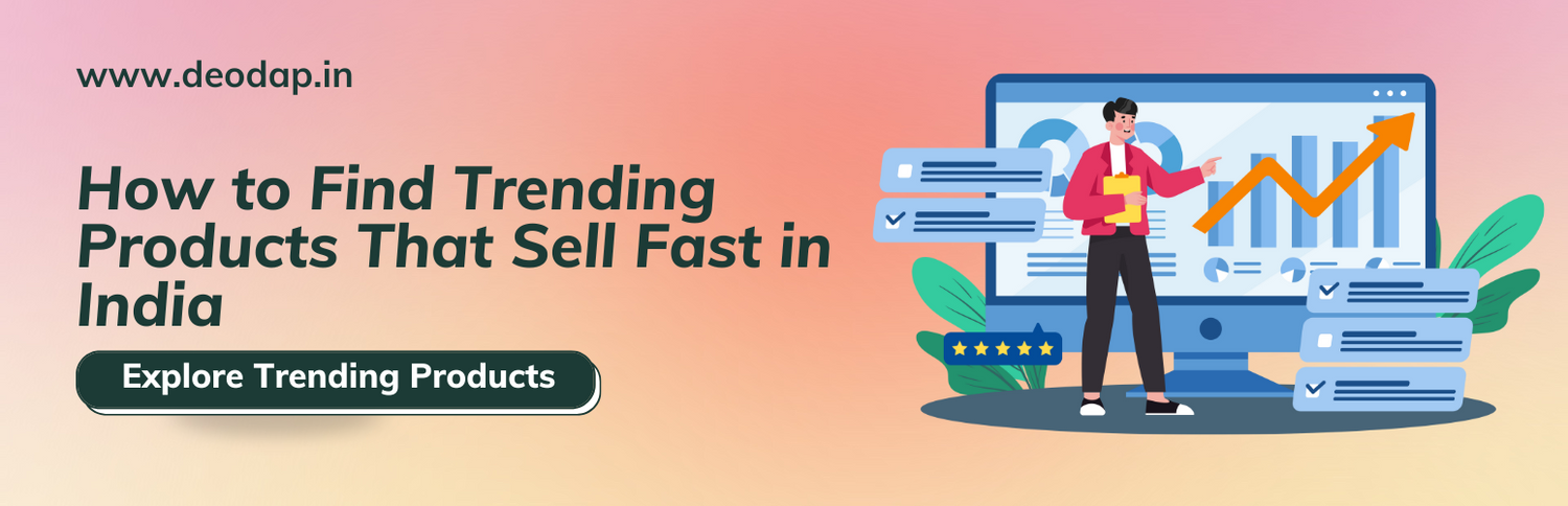 How to Find Trending Products That Sell Fast in India