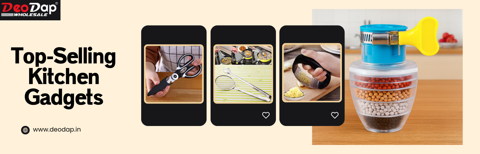 Top-Selling Kitchen Gadgets You’ll Love – DeoDap’s Best Picks