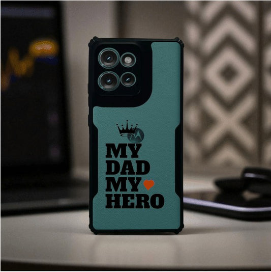 My Dad My Hero Mobile Cover For Motorola Edge 50 Neo