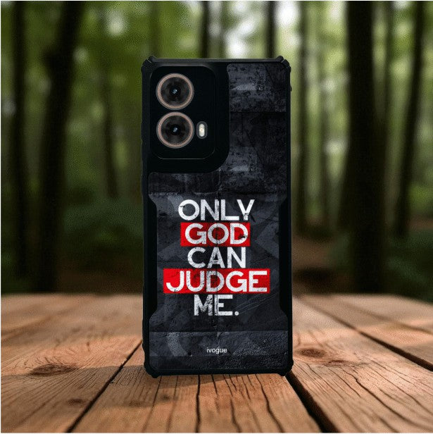 Only God Can Judge Me Mobile Cover For Motorola G85
