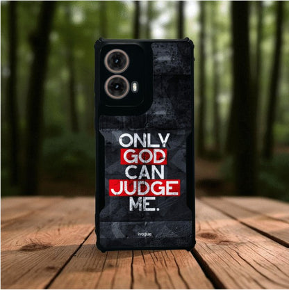 Only God Can Judge Me Mobile Cover For Motorola G85