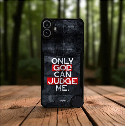 Only God Can Judge Me Mobile Cover For NOTHING CMF Phone 1