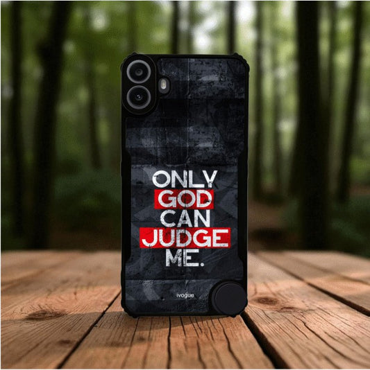 Only God Can Judge Me Mobile Cover For NOTHING CMF Phone 1