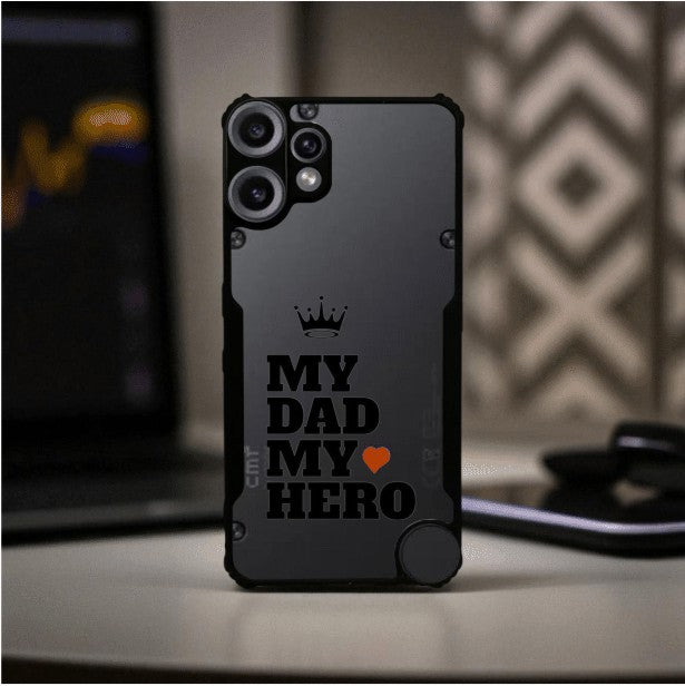 My Dad My Hero Mobile Cover For NOTHING CMF Phone 2 Pro