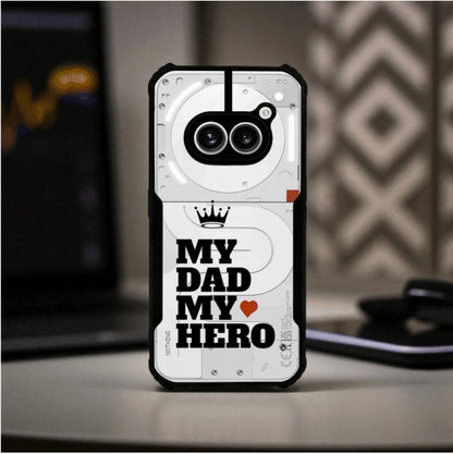 My Dad My Hero Mobile Cover For NOTHING Phone 2A