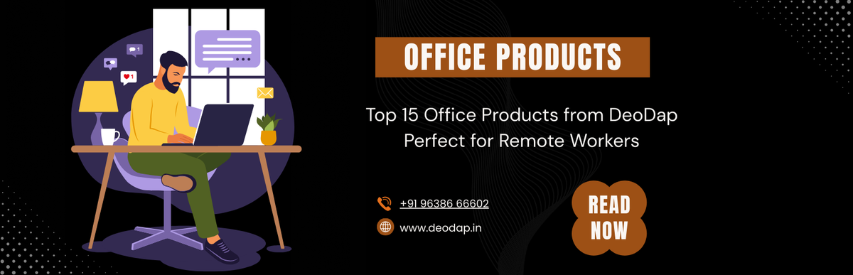 Top 15 Office Products from DeoDap Perfect for Remote Workers