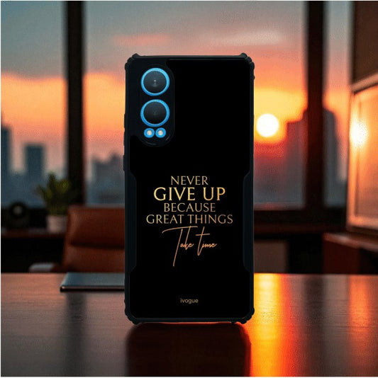 Never Give Up Mobile Cover For Oneplus Nord Ce 4 Lite