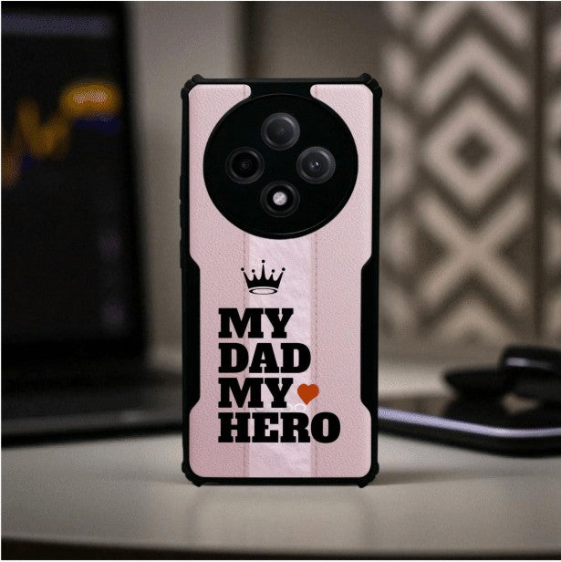 My Dad My Hero Mobile Cover For Oppo F27 Pro Plus