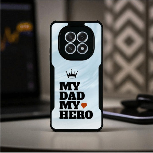 My Dad My Hero Mobile Cover For OPPO F29