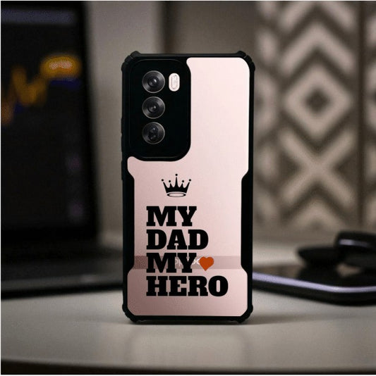 My Dad My Hero Mobile Cover For Oppo Reno 12 Pro