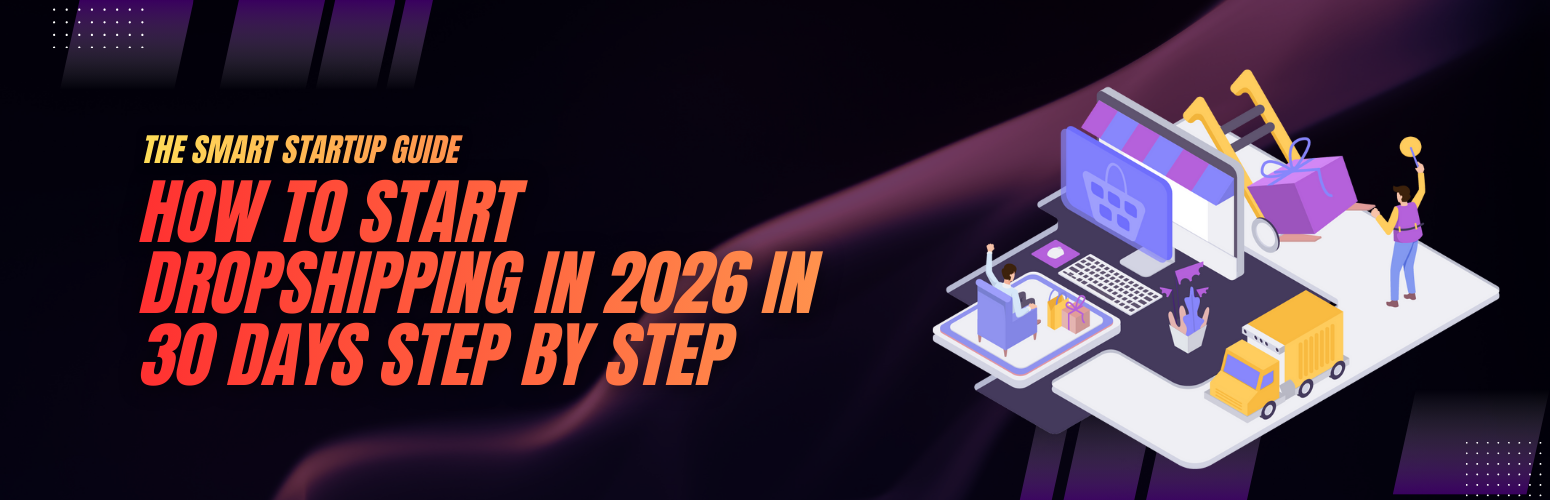 30 Days Plan: How to Start Dropshipping in 2026 with 8 Steps – DeoDap