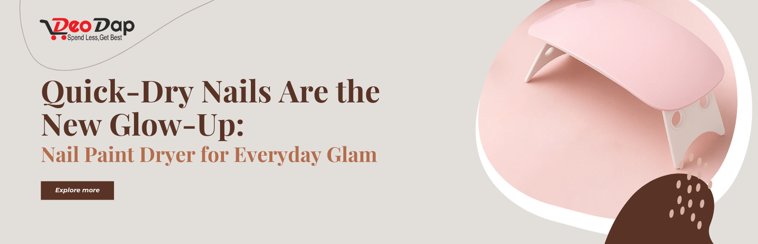 Quick-Dry Nails Are the New Glow-Up: Nail Paint Dryer for Everyday Glam