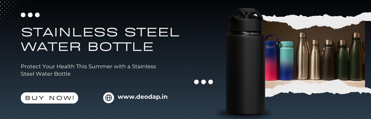 Protect Your Health This Summer with a Stainless Steel Water Bottle