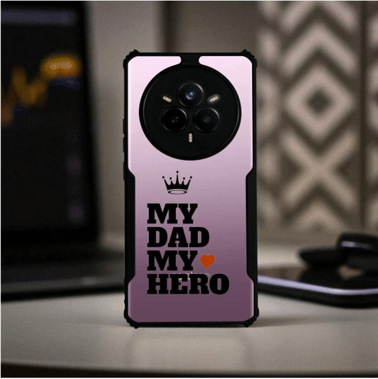 My Dad My Hero Mobile Cover For REALME 14 Pro Plus