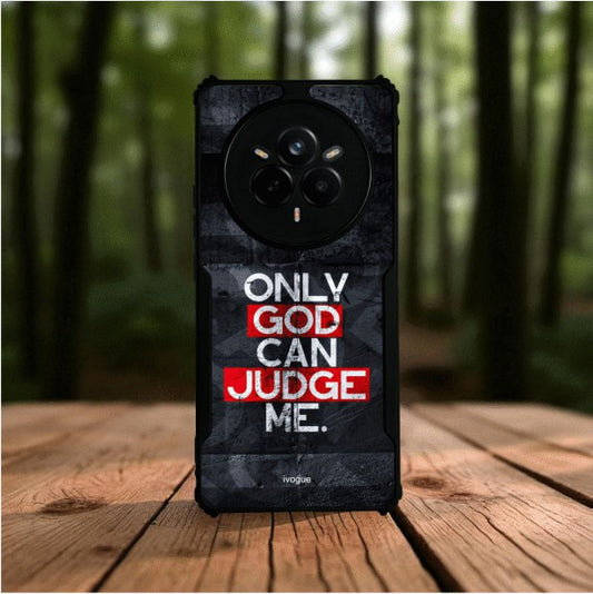 Only God Can Judge Me Mobile Cover For REALME 14 Pro Plus