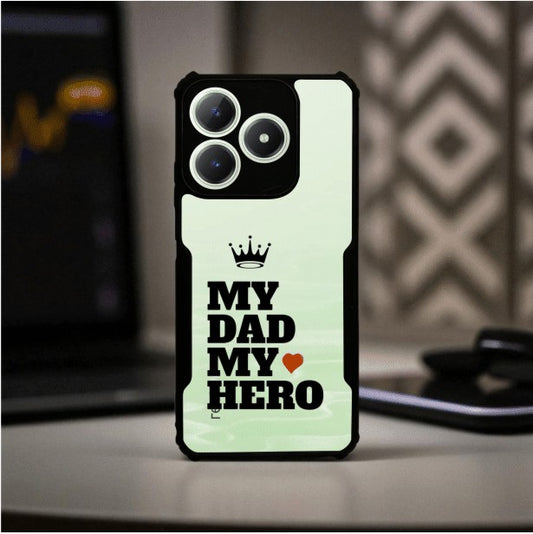 My Dad My Hero Mobile Cover For Realme Gt 6T