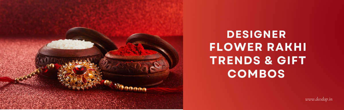 Designer Flower Rakhi Trends and Gift Combos to Impress Your Brother
