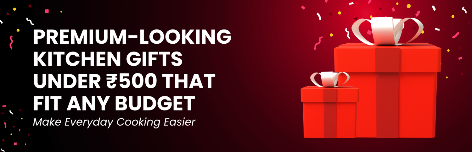 Premium-Looking Kitchen Gifts Under ₹500 That Fit Any Budget