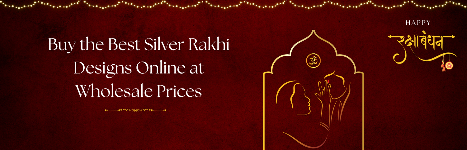 Buy the Best Silver Rakhi Designs Online at Wholesale Prices