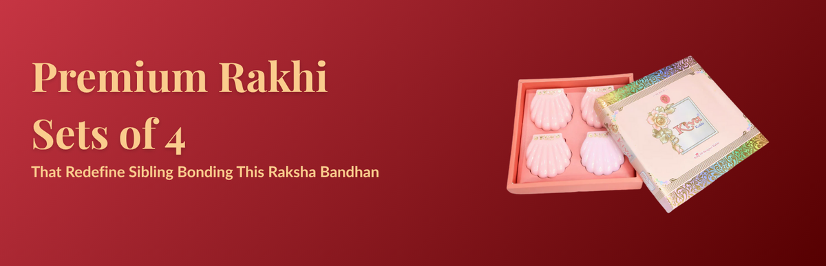 Premium Rakhi Sets of 4 That Redefine Sibling Bonding This Raksha Bandhan