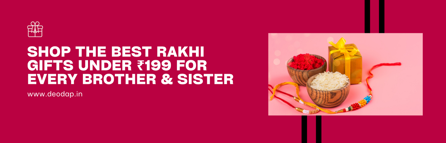 Shop the Best Rakhi Gifts Under ₹199 for Every Brother & Sister