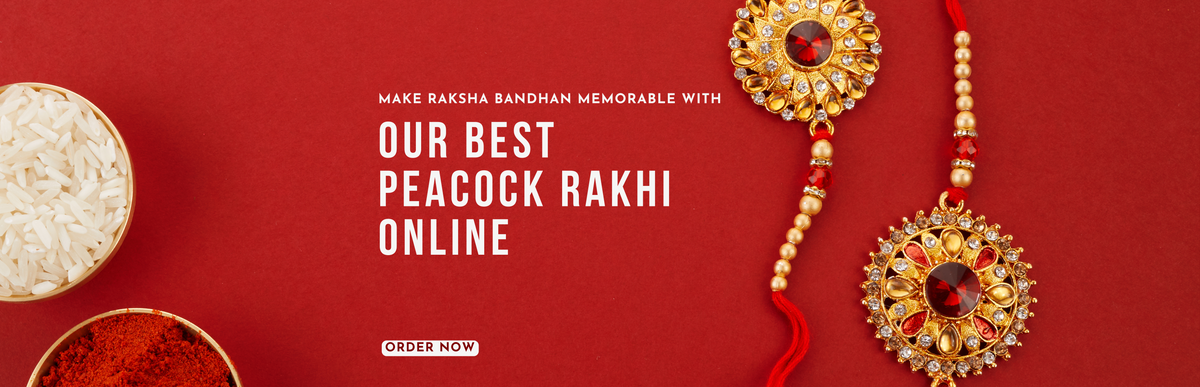 Make Raksha Bandhan Memorable with Our Best Peacock Rakhi Online