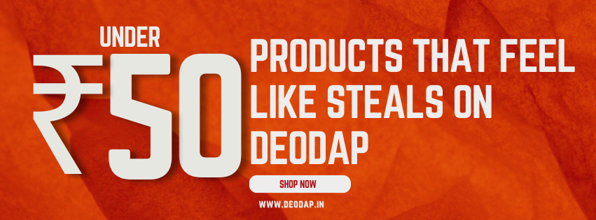 Under ₹50 Products That Feel Like Steals On DeoDap