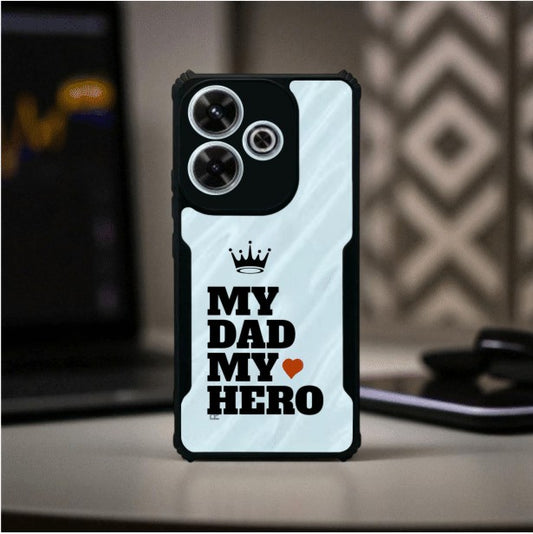 My Dad My Hero Mobile Cover For Redmi 13 5G