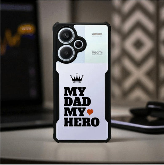 My Dad My Hero Mobile Cover For Redmi Note 13 Pro Plus