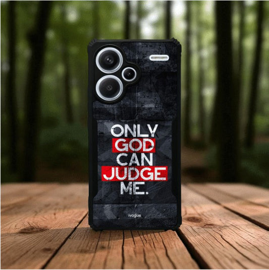 Only God Can Judge Me Mobile Cover For Redmi Note 13 Pro Plus