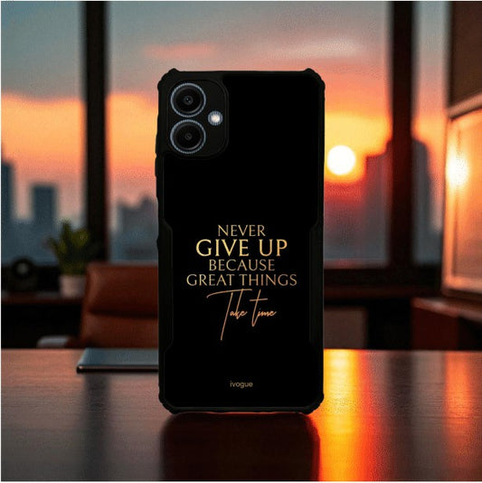 Never Give Up Mobile Cover For Samsung A06