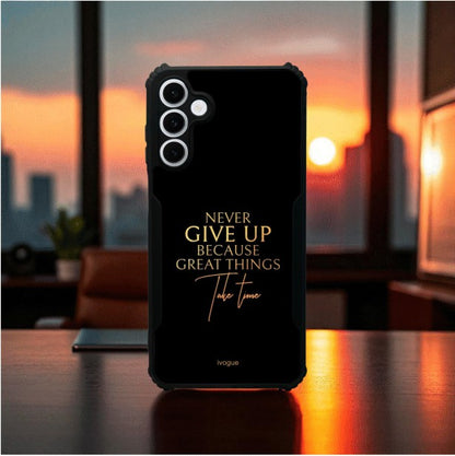 Never Give Up Mobile Cover For Samsung S24 Plus