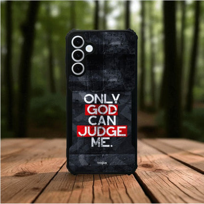 Only God Can Judge Me Mobile Cover For Samsung S24 Plus