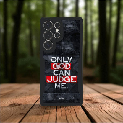 Only God Can Judge Me Mobile Cover For Samsung S24 Ultra