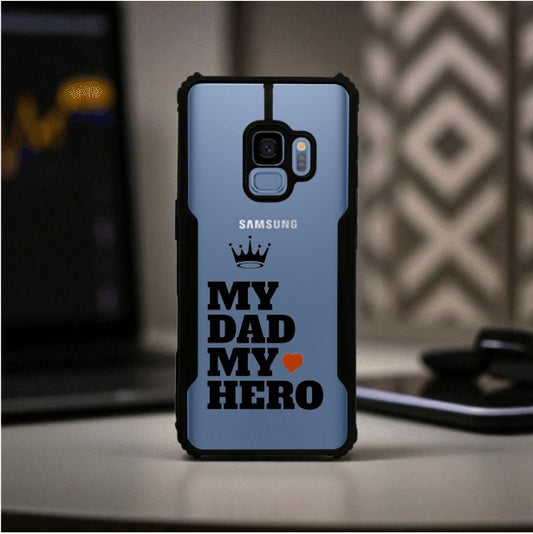 My Dad My Hero Mobile Cover For Samsung S9