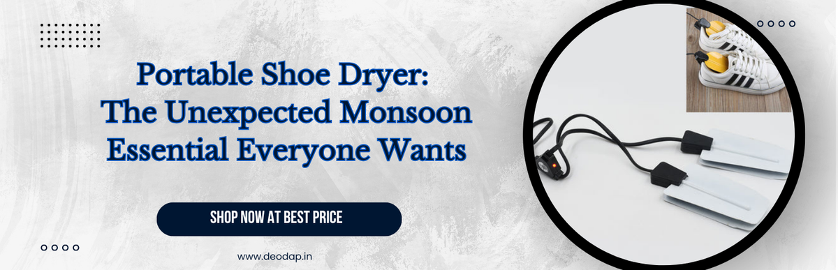 Portable Shoe Dryer: The Unexpected Monsoon Essential Everyone Wants