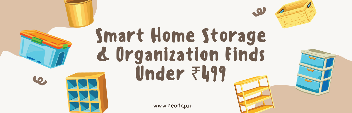 Smart Home Storage & Organization Finds Under ₹499